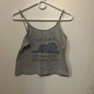 Grey I’ll get over it I just need to be dramatic first elephant tank top!